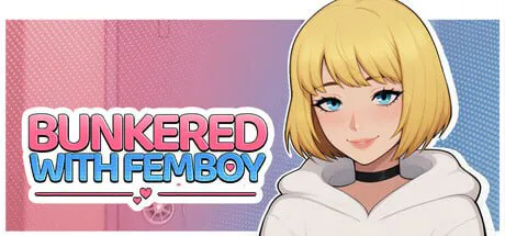 ［SLG/PC/官中］与掩体中的他 /Bunkered with Femboy v1.0 Full ［700M］