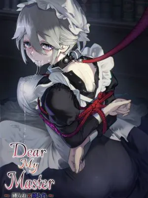 (同人誌) dear my master ～縛られ×縛られ～ (オリジナル) [中国翻译]|(同人誌) dear my master ～被束缚×被束缚～ (オリジナル) [中国翻译]