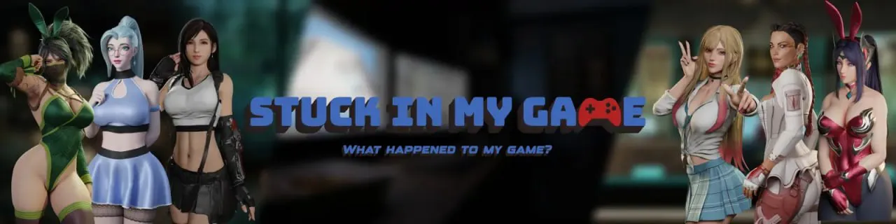[SLG汉化PC安卓] 困在游戏中 Stuck in My Game v0.9.0   [FM/BD 2G]