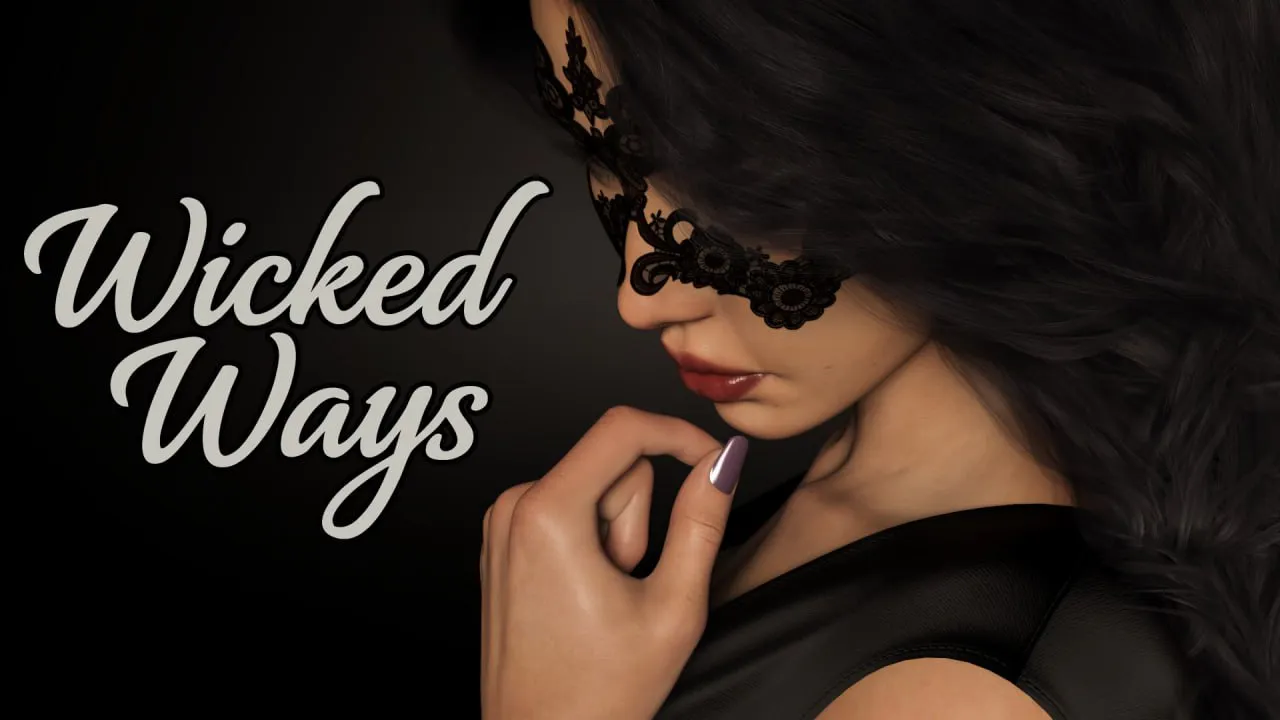 [SLG官中PC安卓]邪恶之道  Wicked Ways  v0.10 [FM/BD 3G]