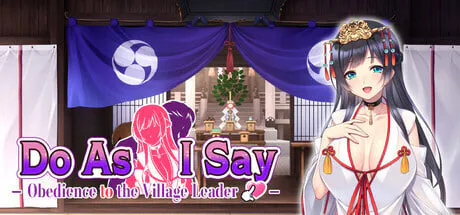 [ADV官中步兵PC]听从我的命令 - 对村长绝对服从 Do As I Say - Obedience to the Village Leader [FM/BD 600M]