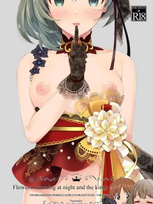 Flowers blooming at night and the kings in the dream. (アイドルマスター シンデレラガールズ