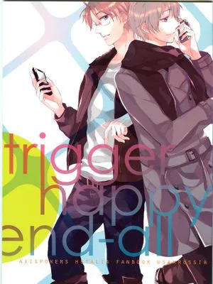 trigger happy end-all(Axis Powers ヘタリア APH)(冷战组)