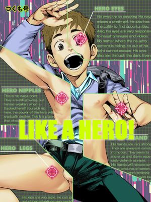 LIKE A HERO!